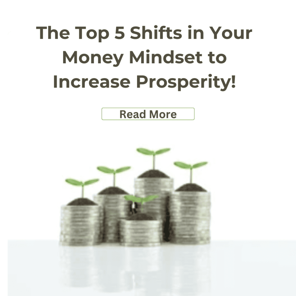 The Top 5 Shifts in Your Money Mindset to Increase Prosperity!